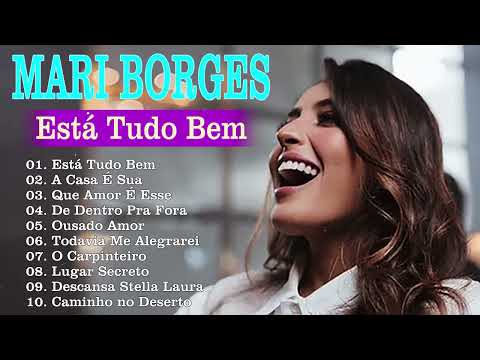 Está Tudo Bem - Mari Borges 2023  - As Melhores Gospel 2023