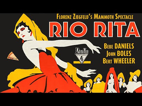 Rio Rita (RKO,1929) FLORENZ ZIEGFELD 🍕BEBE DANIELS 🍕FULL MOVIE