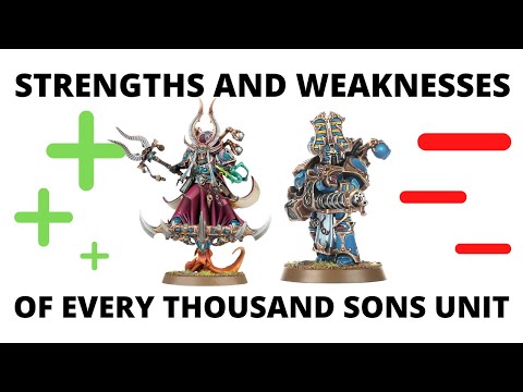 Strengths and Weaknesses of EVERY Thousand Sons Unit - Full Codex Datasheet Review
