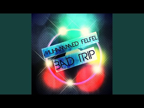 Bad Trip (Original Mix)