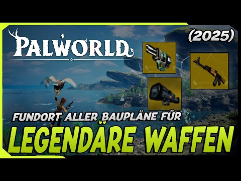Alle Legendären Waffen Baupläne finden [2025] Palworld