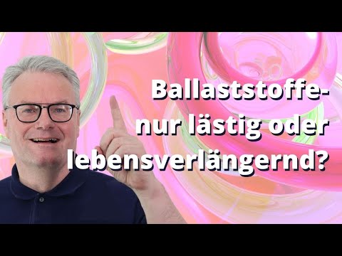 Ballaststoffe: echte "Lebensretter"! Warum? Wie viel Gramm pro Tag sind nötig? Schauen Sie rein!