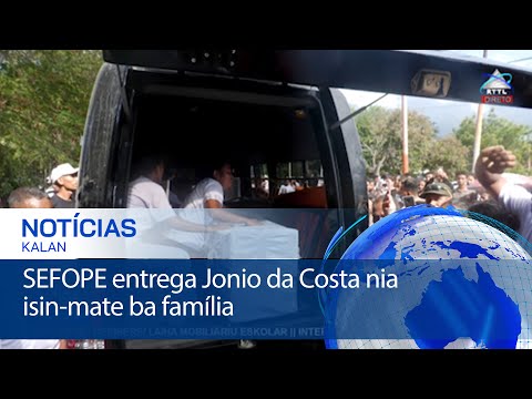 SEFOPE entrega Jonio da Costa nia isin-mate ba família