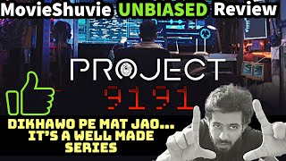 Project 9191 Review Hindi, Project 9191 Sony Liv Series Review, MovieShuvie By Manav