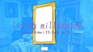 living millennium - rui kamishiro alt cover (KAN/ENG lyrics)