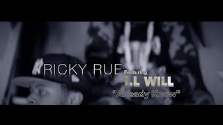 RickyRue Ft I.L Will • Already Know | [Official Video] Filmed By @RayyMoneyyy