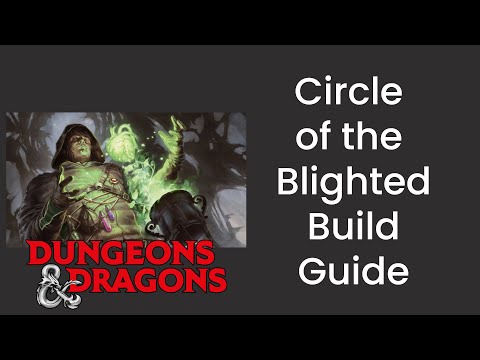 Circle of the Blighted (Druid) Build Guide in D&D 5e - HDIWDT