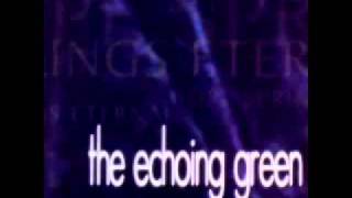 The Echoing Green - Like a child