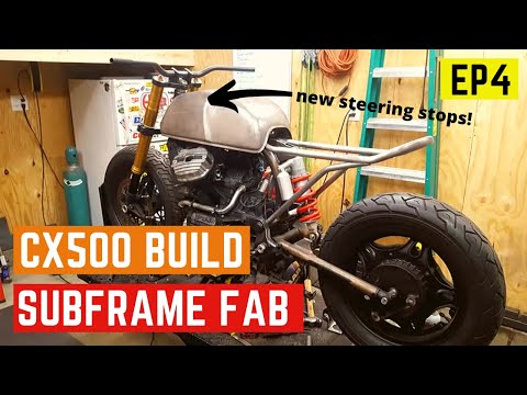 CX500 Build - Fabricating A New Subframe And Steering Stops!!  EP4