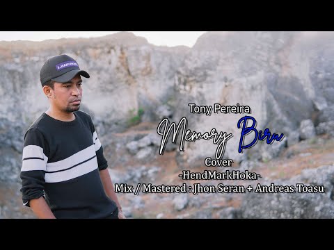 MEMORI BIRU || TONNY PARERA || HendMarkHoka || Cover