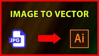 How to Convert JPG image to a vector in Illustrator 2020