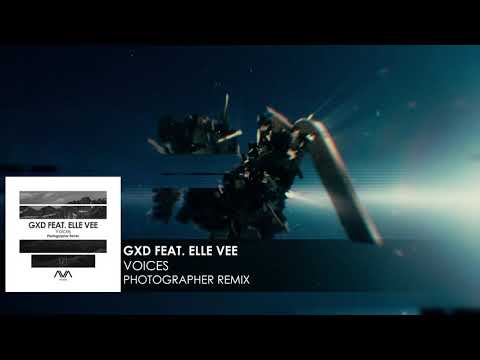 GXD featuring Elle Vee - Voices (Photographer Remix)