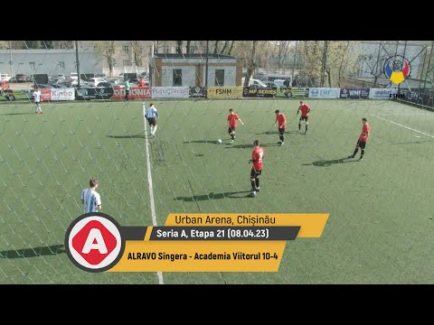 (Goluri) ALRAVO Sîngera - Academia Viitorul 10-4 (08.04.2023) Seria A, etapa 21