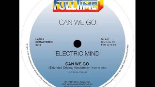 Electric Mind - Can we go (extended orig. vers.)  REMASTERED 2018