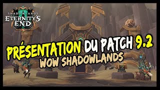 PRÉSENTATION DU PATCH 9.2 DE SHADOWLANDS !