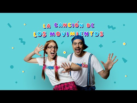 CHIQUITIN - "LA CANCIÓN DE LOS MOVIMIENTOS"