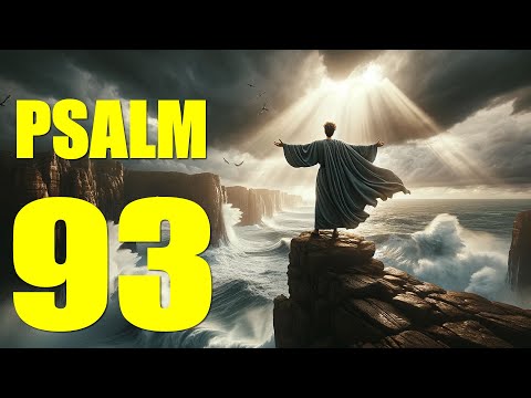 Psalm 93 Reading: The Eternal Reign of the Lord (With words - KJV)