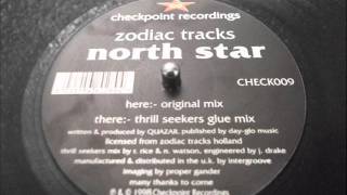 ZODIAC TRACKS - NORTH STAR (Thrill Seekers Glue Mix)