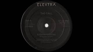 The Call - Everywhere I Go (Extended Remix) 1986