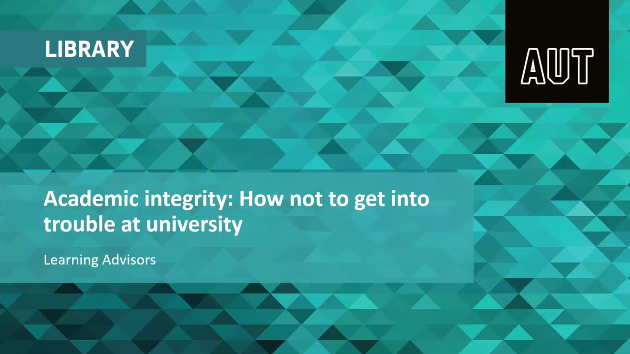 Academic integrity (workshop video)