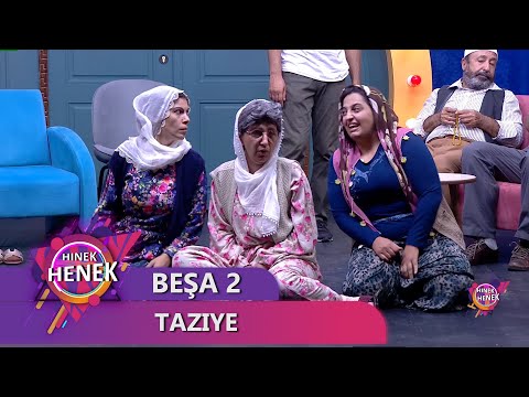TAZIYE - HINEK HENEK BEŞA 2