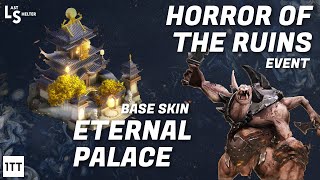 LAST SHELTER: Eternal Palace Base Skin, Horror of Ruins Event + New Features!