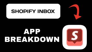 Shopify Inbox App Breakdown - What to Expect