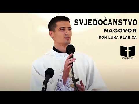 SVJEDOČANSTVO | DON LUKA KLARICA | EVANĐELJE
