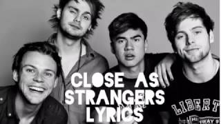 Download lagu 5sos - Close As Strangers (lyrics) mp3