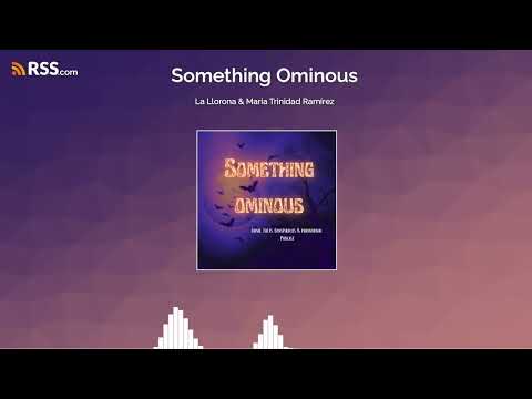 La Llorona & Maria Trinidad Ramírez