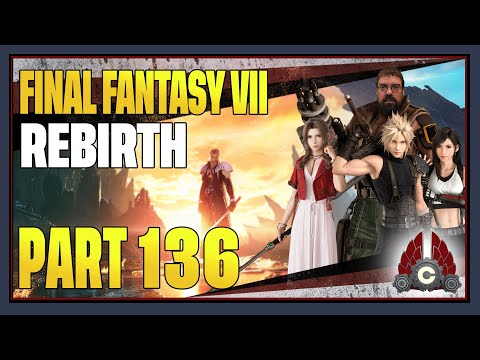 CohhCarnage Plays Final Fantasy VII Rebirth - Part 136