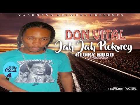 Don Vital - Jah Jah Pickney [Glory Road Riddim] January 2017
