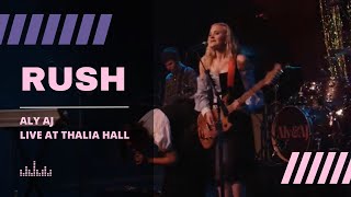 Aly AJ - RUSH Live at Thalia Hall (Re-upload)