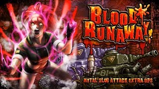 Metal Slug Attack - Blood and Concrete (Blood Runaway EO, Stage 8-10)