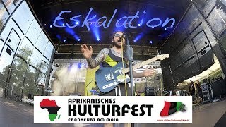 Eskalation live @ Afrikanisches Kulturfest 2017 / Frankfurt; Germany