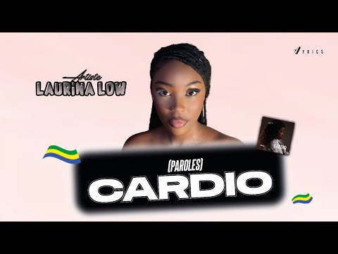 Laurina Low - Cardio 💗 (Paroles) | Vyrics