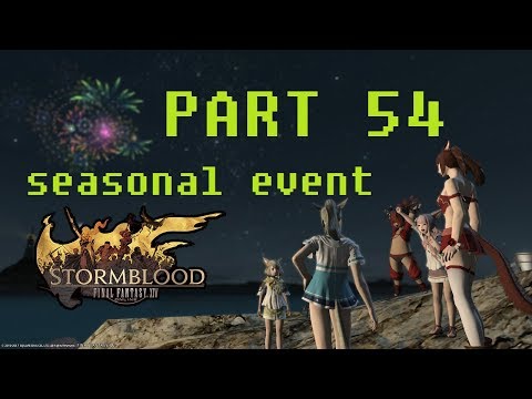 Final Fantasy XIV: Stormblood (PART 54) [Moonfire Faire Festival 2017]
