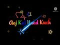 Kya Karu Dil Kahi Aur Lagta Nahi Whatsapp Status