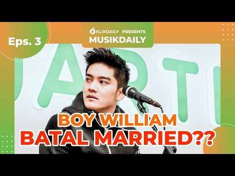 BOY CURHAT BATAL NIKAH - #MusikDaily EP.3