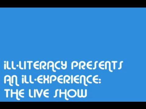 iLL-Literacy Experience: The Live Show (EPK)
