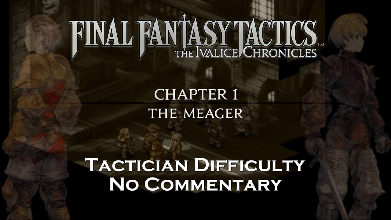 Final Fantasy Tactics - The Ivalice Chronicles - Prologue & Ch 1 - Full Playthrough - No Commentary