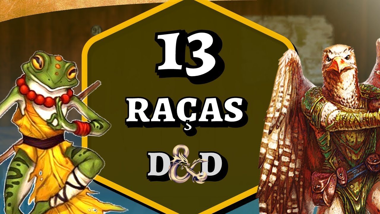 13 RAÇAS EXTRAS E OFICIAIS PRA D&D5e