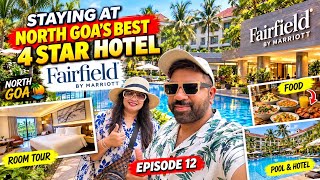 Best Budget 4 Star Hotel in North Goa? 🏨 | Fairfield by Marriott Goa | Ep 12