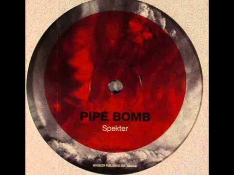 Spekter - Pipe Bomb