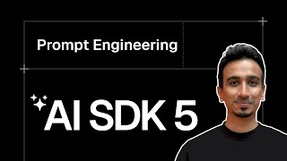 AI SDK V5 Tutorial - 8 - Prompt Engineering