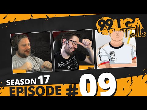 99Liga Talk Saison 17 | Episode 09 | mit Sanshine von BIG OMEN Academy