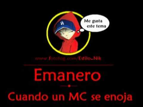 Emanero - Cuando un MC se enoja
