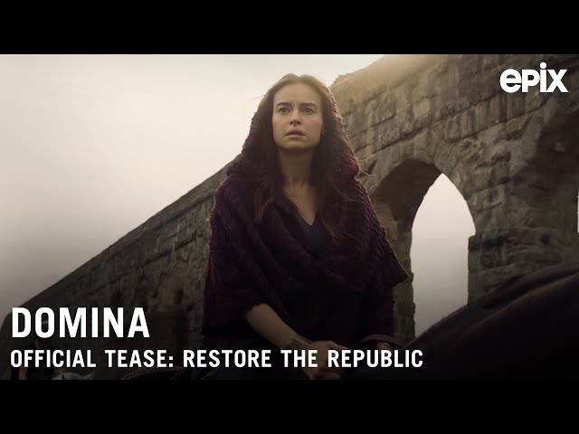 Domina (EPIX 2021 Series) Official Tease- "Restore the Republic"