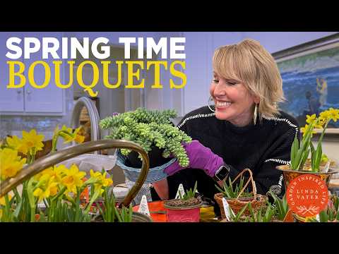 Let's Plant Some Spring Time Bouquets | Linda Vater 💐