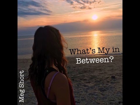 'What's My in Between?' by Meg Short